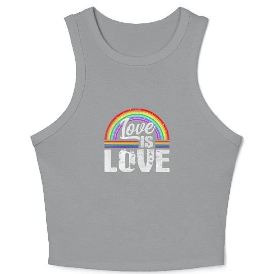 Love is Love - Rainbow Tolerance LGBT Gay Pride Crop Tank Top