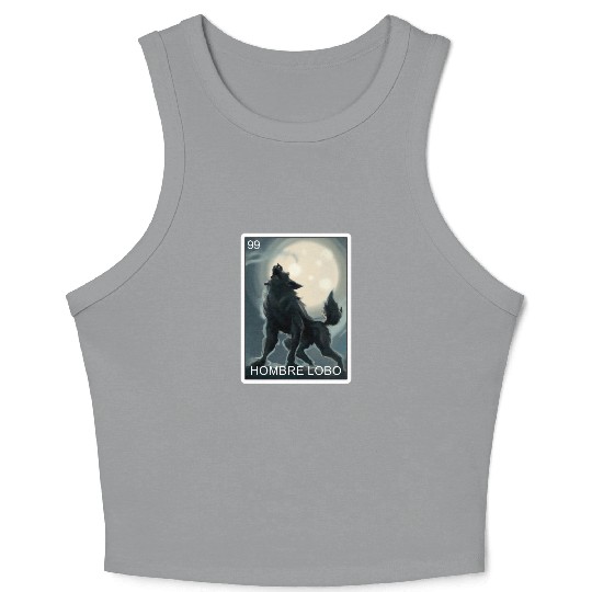 Hombre Lobo Werewolf Card Mexican Lottery Crop Tank Top