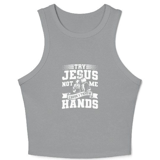 Try jesus not me Crop Tank Top