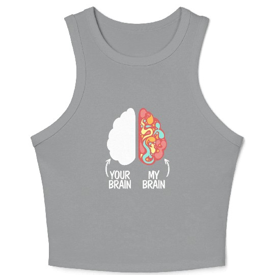 Your Brain My Brain Embrace Neurodiversity ADHD Crop Tank Top
