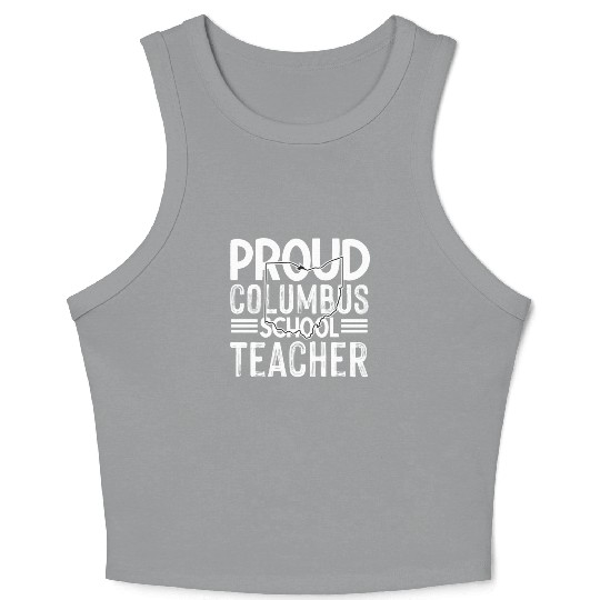 Proud columbus school teacher Columbus Ohio School Crop Tank Top
