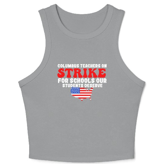 columbus ohio school teachers strike oh teacher Crop Tank Top