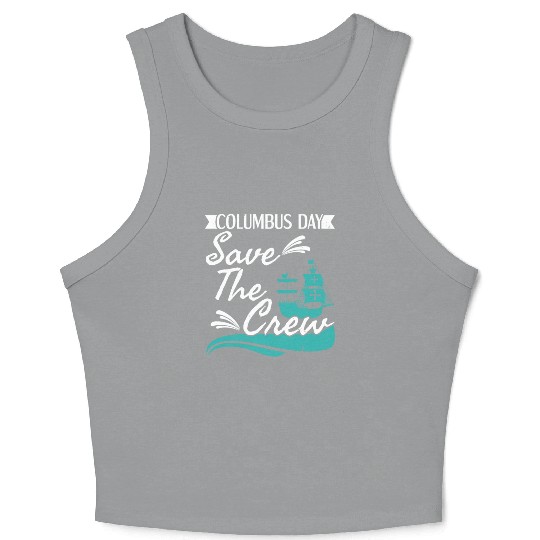 Columbus Day Navigator Ship Christopher Columbus Crop Tank Top