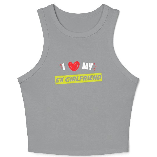 I Love My Ex-Girlfriend, Love memories, Valentine Crop Tank Top