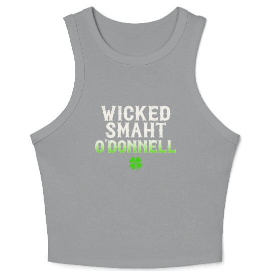 Wicked Smaht O'Donnell Clan Boston Irish Slang Crop Tank Top