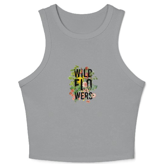 Wildflowers - plant gardening Crop Tank Top