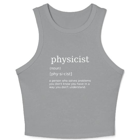 Physicist Science Physics Teacher Nerd Crop Tank Top
