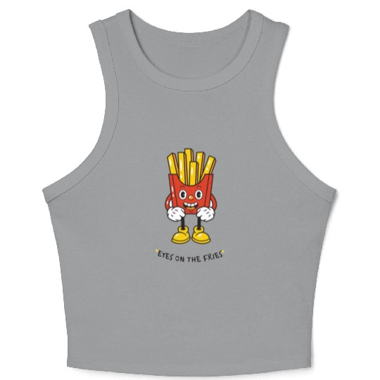 Eyes on the fries unisex Crop Tank Top
