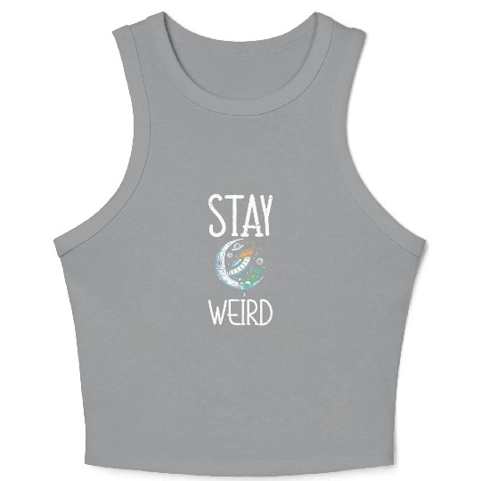 Stay Weird Unidentified Flying Object Outer Space Crop Tank Top