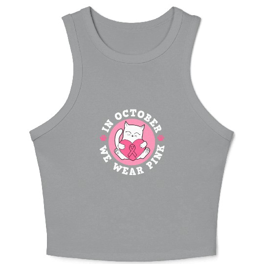 In October We Wear Pink Breast Cancer Warrior Cat Crop Tank Top