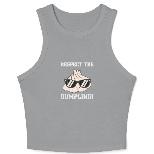 Respect the dumpling - cute dumpling Crop Tank Top