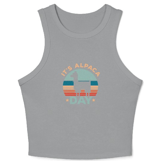 It's Alpaca Day Llama Alpaca Whisperer Farm Animal Crop Tank Top