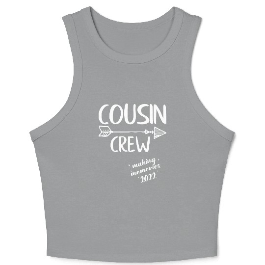 Cousin Crew Making Memories 2022 Friends Reunion Crop Tank Top