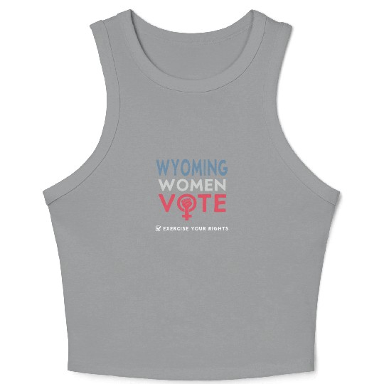Wyoming Women Vote Voter 2022 Election Feminist Crop Tank Top