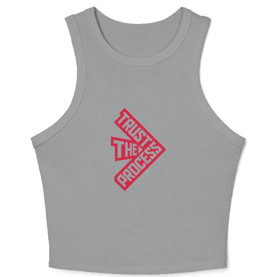 trust the process quote Crop Tank Top