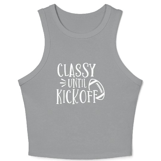 Classy Until Kickoff College Football Southern Crop Tank Top