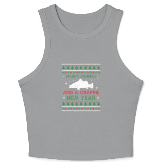 Merry Fishmas And A Crappie New Year - Saying Ugly Crop Tank Top