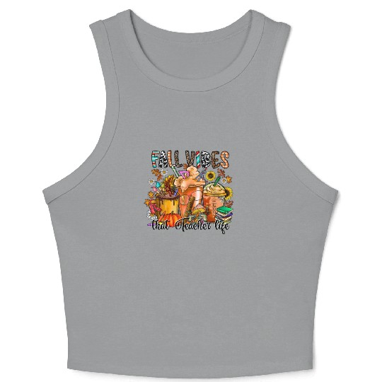 Fall Vibes That Teacher Life Crop Tank Top
