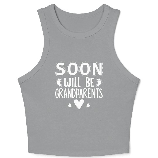 We Will Become Grandparents, Be Grandparents Crop Tank Top
