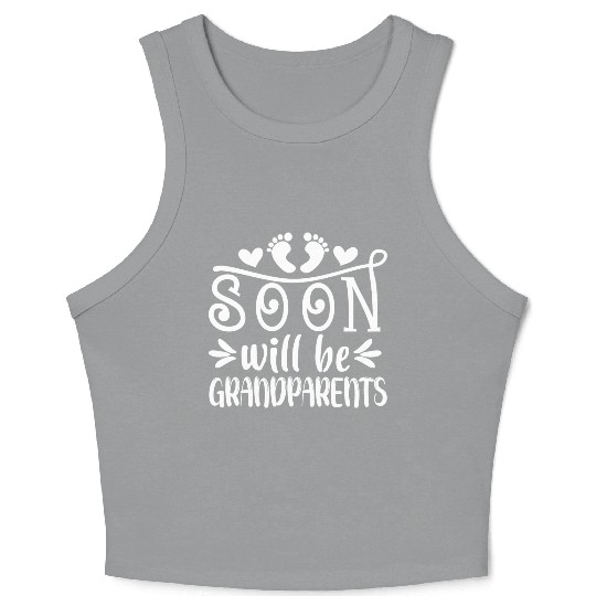 You Will Soon Become Grandparents. Grandma Grandpa Crop Tank Top