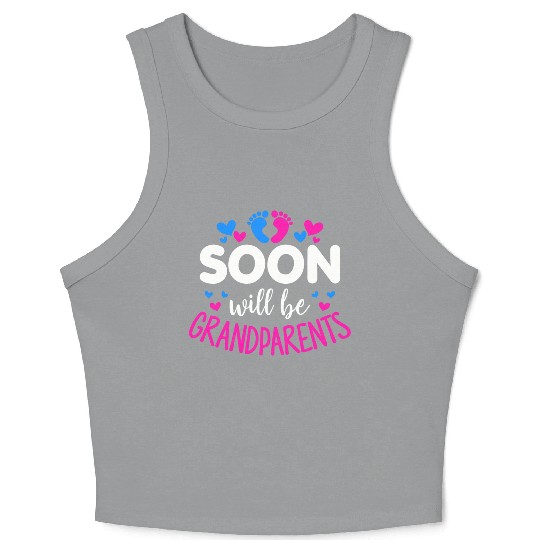 We Will Soon Become Grandparents, Be Grandparents Crop Tank Top