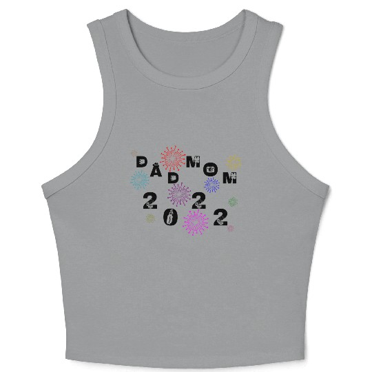 Dad and mom 2022 party funny birthday fireworks Crop Tank Top