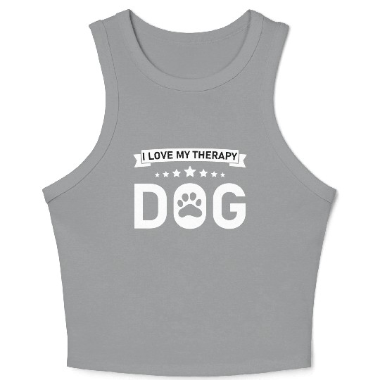 I love my Therapy Dog Crop Tank Top