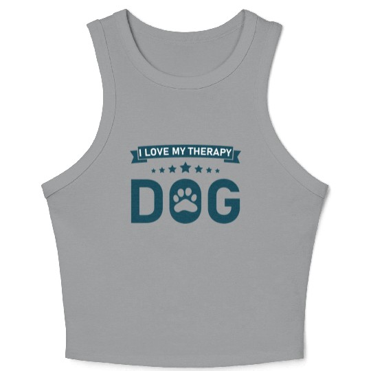 I love my Therapy Dog Crop Tank Top