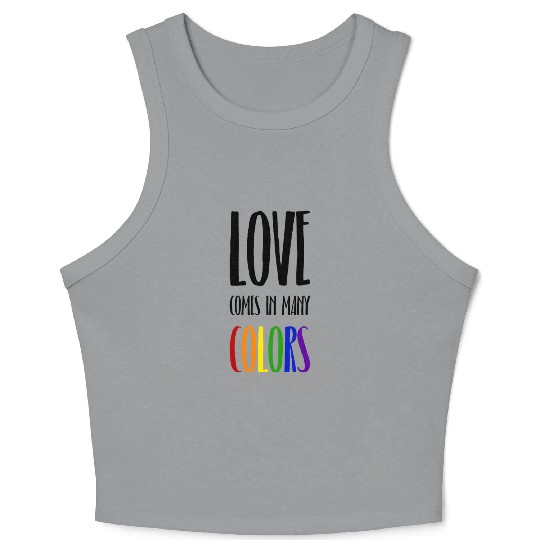Love comes in many colors LGBTQI Crop Tank Top