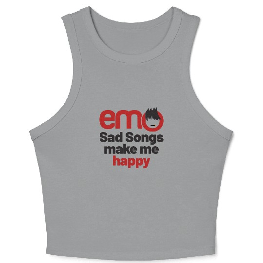 emo - Sad songs make me Happy | Emo clothes | Emoc Crop Tank Top