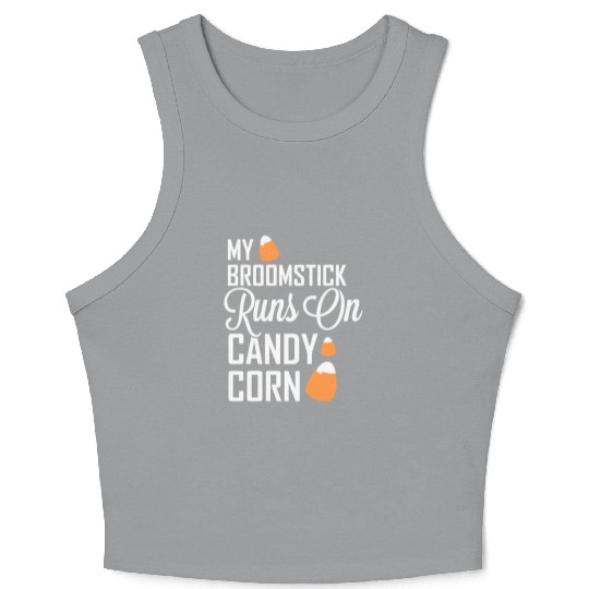 My Broomstick Runs On Candy Corn Crop Tank Top
