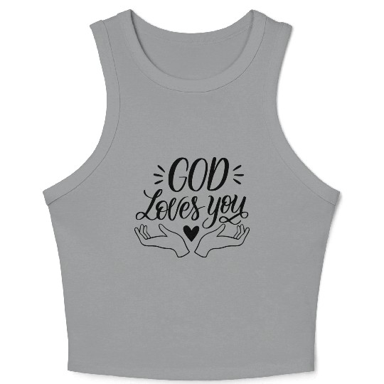 god loves you Crop Tank Top