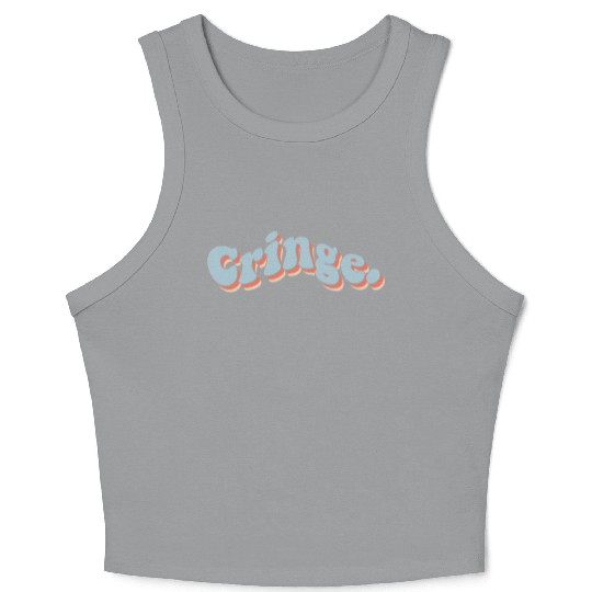 Cringe Crop Tank Top