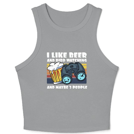 Birdwatching I Like Beer Binoculars Ornithologist Crop Tank Top