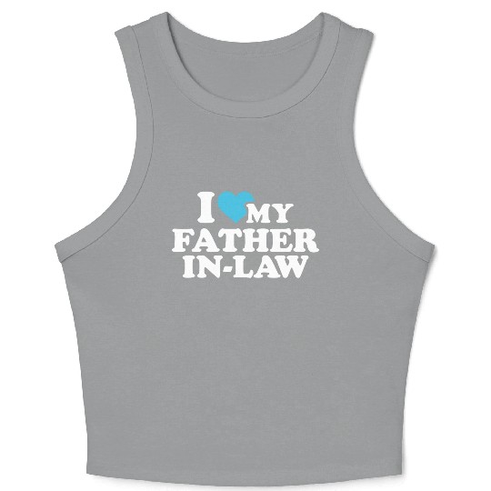 I love my father in law Pullover Crop Tank Top