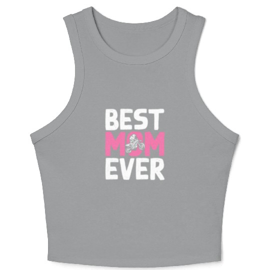 Dirt Bike Biker Best Mom Ever Motorcycle Motocross Crop Tank Top