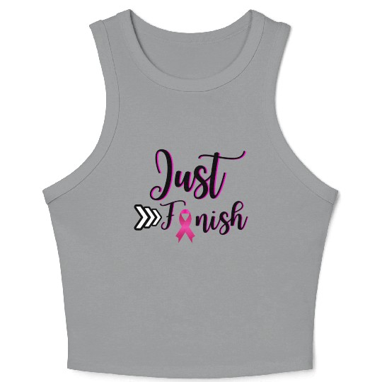 Just Finish-Pink for the Cure Crop Tank Top