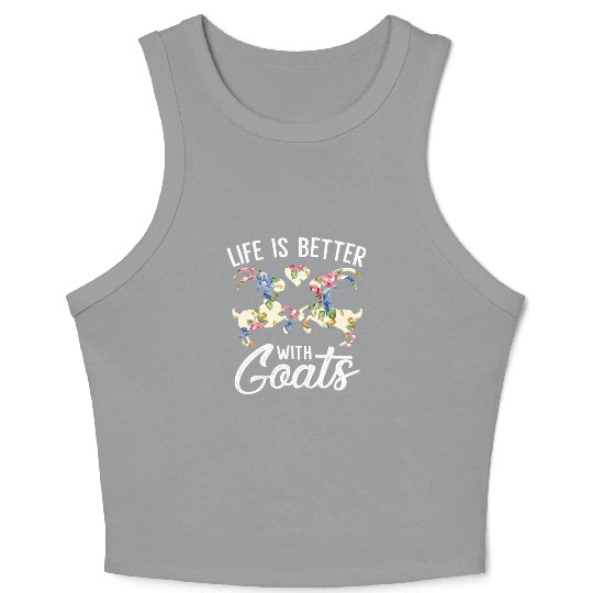 Life Is Better With Goats Funny Goat Lover Women Crop Tank Top