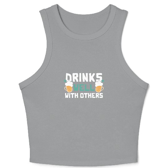 Drinks Well With Others Funny Beer St. Patrick's Crop Tank Top