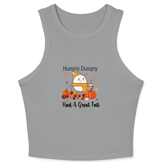 Humpty Dumpty Had A Great Fall Thanksgiving Autumn Crop Tank Top
