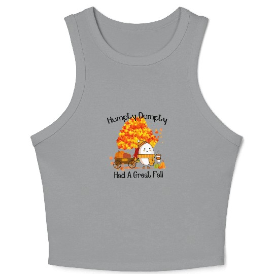 Humpty Dumpty Had A Great Fall Thanksgiving Autumn Crop Tank Top
