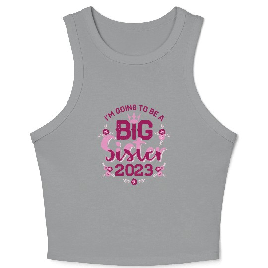 Big Sis 2023 - Big Sister Baby Family Birth Girl Crop Tank Top
