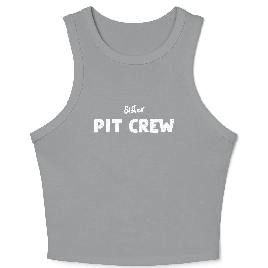 Sister Pit Crew - Sister Crop Tank Top