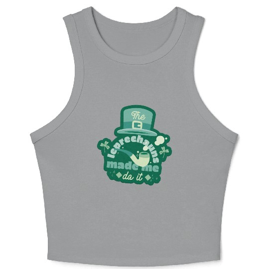 leprechauns made me do it Crop Tank Top