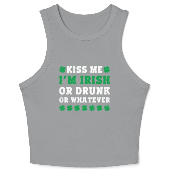 Irish Kiss Me Im Irish Drunk Or W Ever St Patricks Crop Tank Top