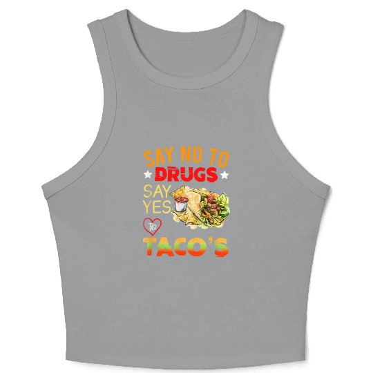 Red Ribbon Week | Say No To Drugs Say Yes To Tacos Crop Tank Top