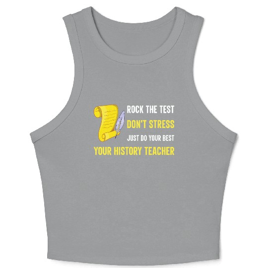 just do your best your history teacher Crop Tank Top