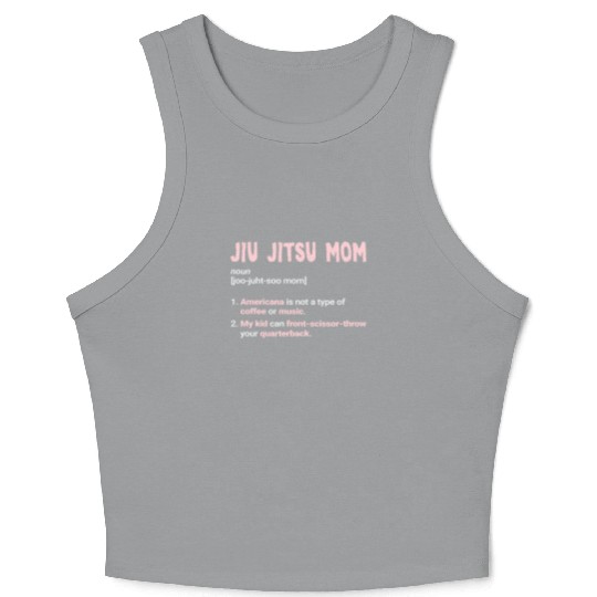 Jiu-Jitsu Mom Funny Mother Brazilian Jiu Jitsu BJJ Crop Tank Top