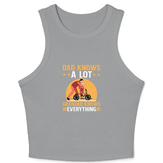 DAD KNOWS A LOT GRANDAD KNOWS EVERYTHING Crop Tank Top