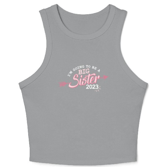 Going to be a Big sister 2023 pregnancy baby girls Crop Tank Top